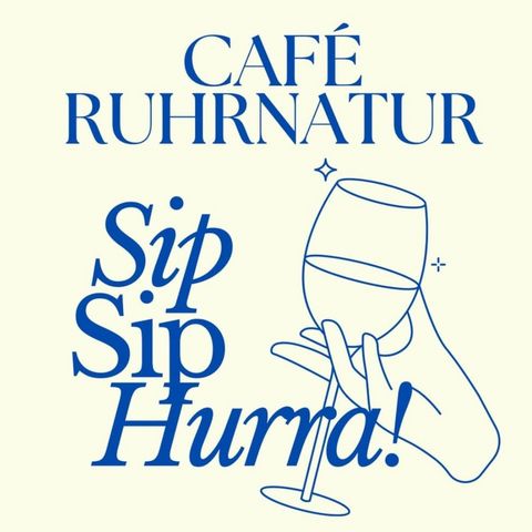 Image-Motiv „Sip Sip Hurra!” im Café Ruhrnatur.